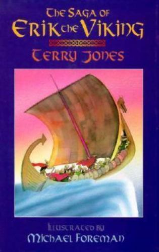 The Saga of Erik the Viking by Terry Jones; Michael Foreman