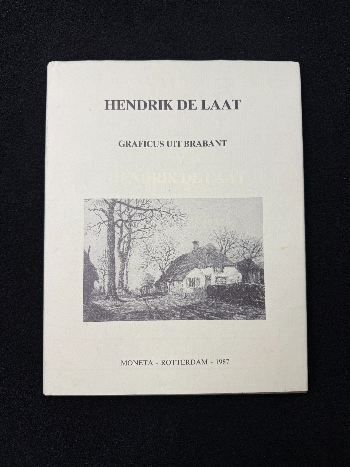 Hendrik de Laat Graficus uit Brabant Van de Ven 1987 Dutch Etching Art Monograph