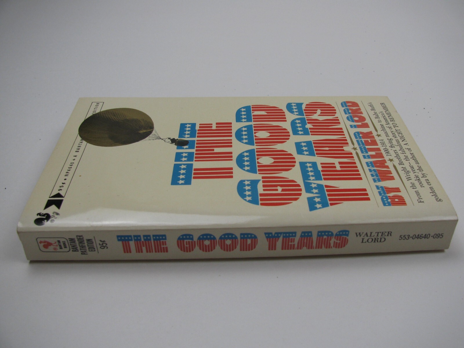 THE GOOD YEARS by Walter Lord Bantam Books 6th Printing 1969 Paperback PB