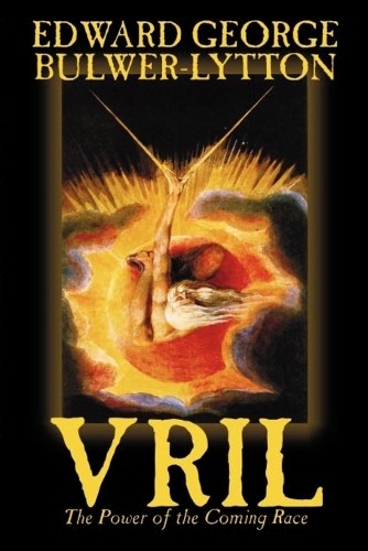 Edward George Bulwer-Ly Vril, the Power of the Coming Race by Edwar (Paperback)
