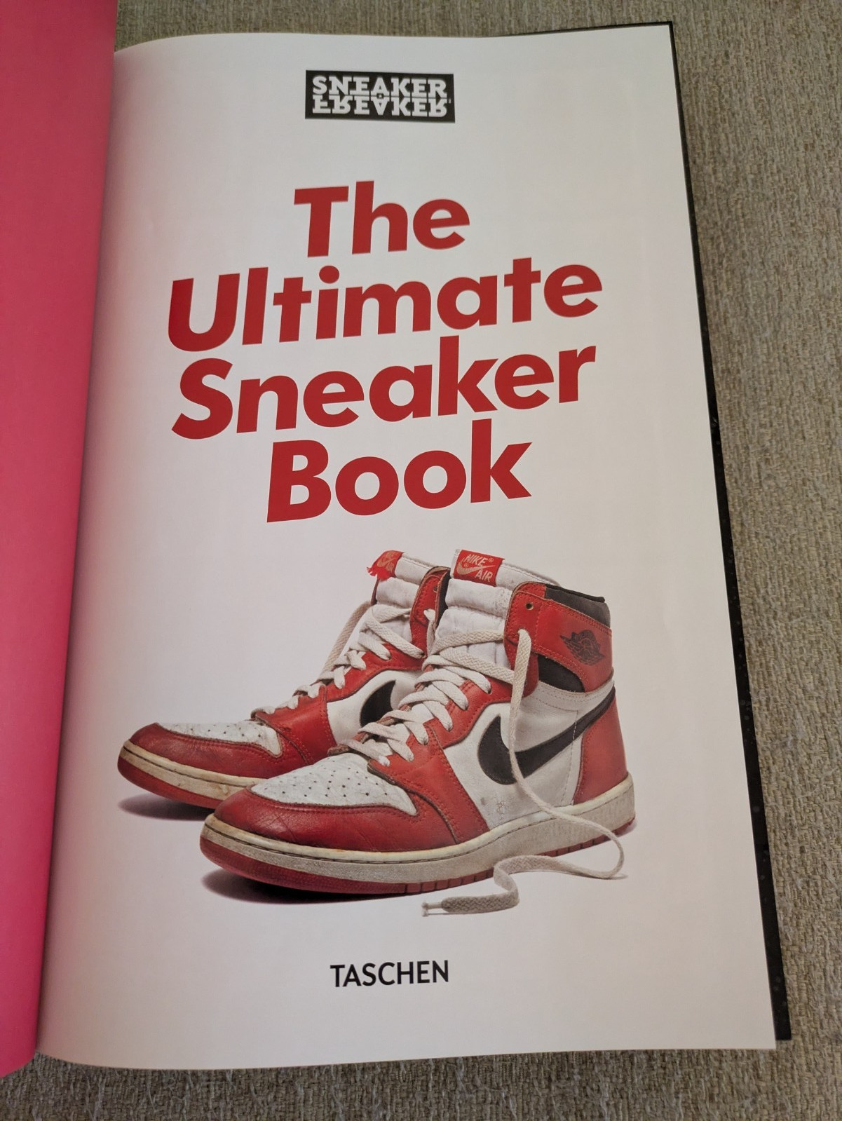 The Ultimate Sneaker Book | Simon Wood, Sneaker Freaker | 2021 HC | TASCHEN!