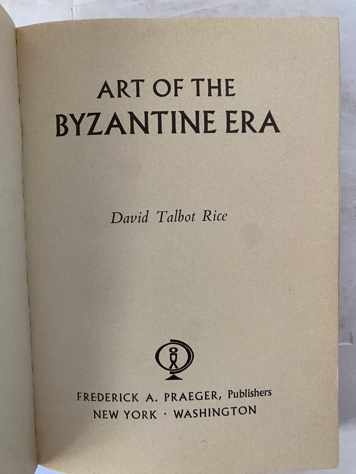 Art of the Byzantine Era David Talbot Rice 1966 Third Printing Praeger Paperback