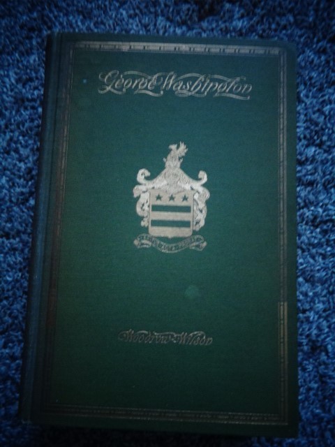 George Washington. 1896. by (President) Woodrow Wilson. First Edition. Illustra