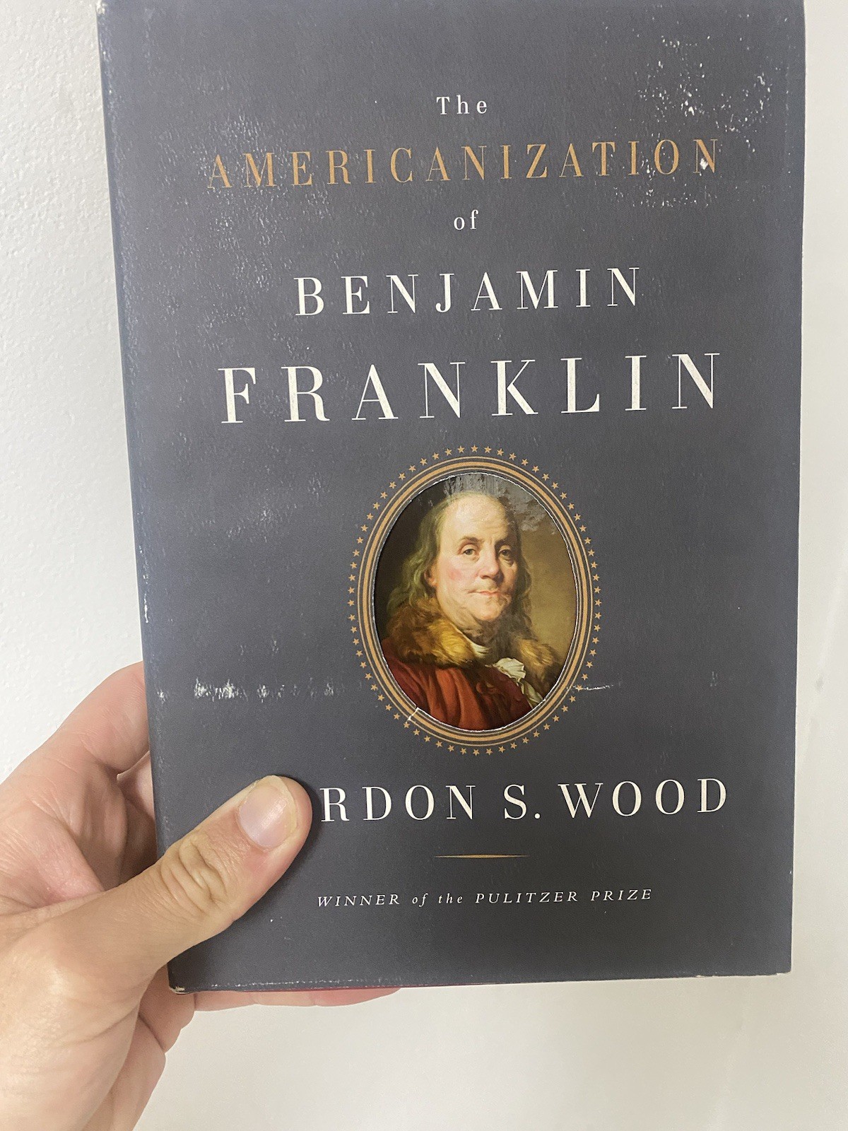 Americanization of Benjamin Franklin by Gordon S. Wood (2004, Hardcover)