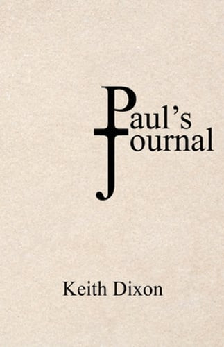 Paul’s Journal by Keith Dixon: Used