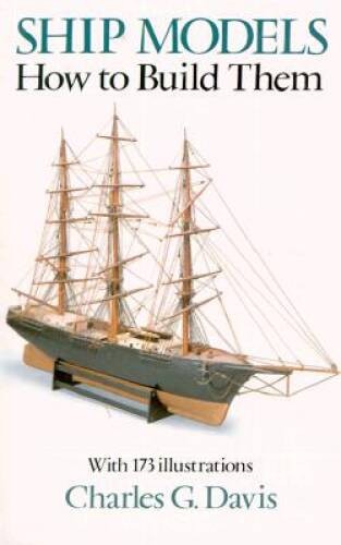 Ship Models: How to Build Them (Dover Woodworking) – Paperback – VERY GOOD