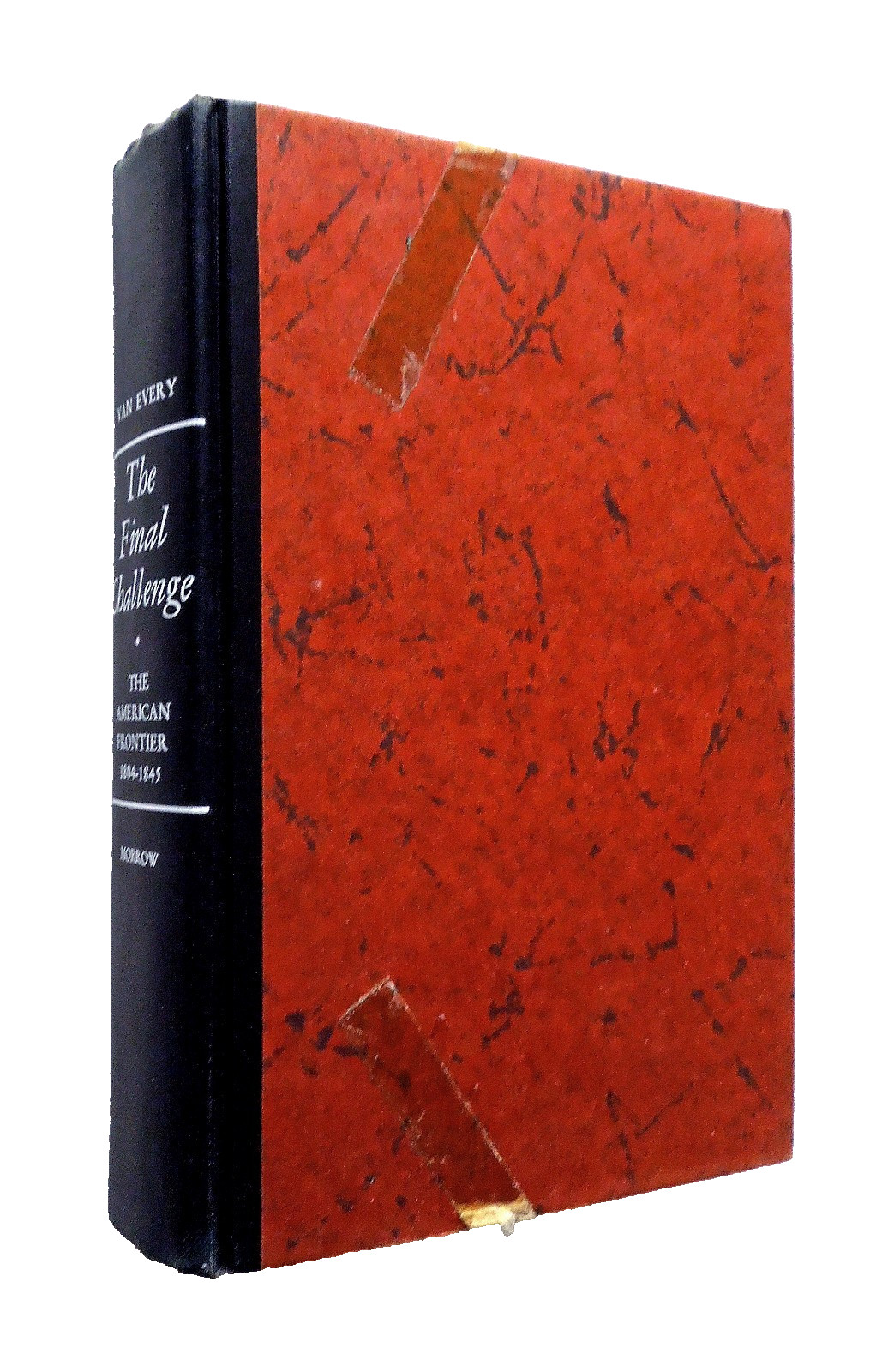 The Final Challenge – Dale Van Every, 1964 hc w/dj, William Morrow and Company