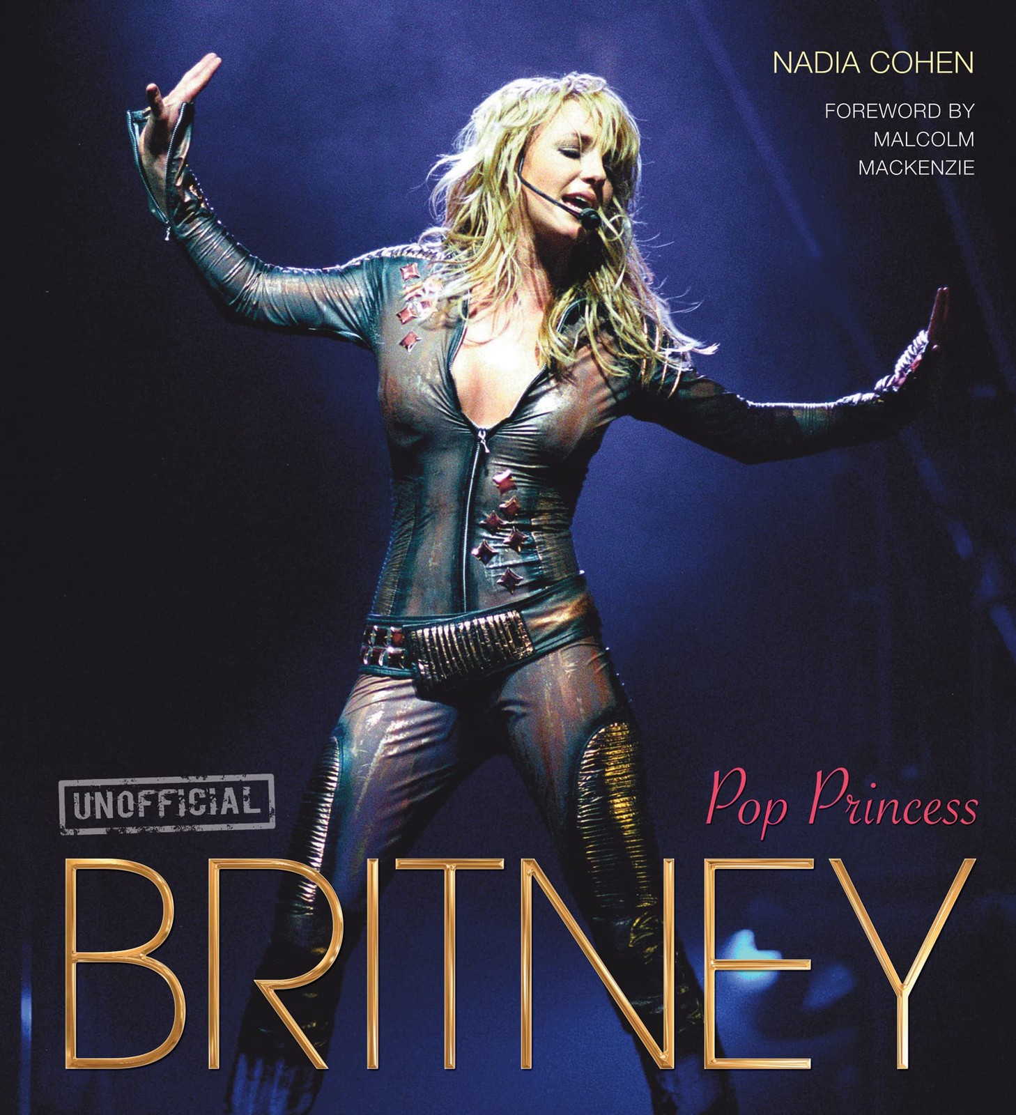 Britney: Pop Princess (Pop Icons) – hardcover Cohen, Nadia|Mackenzie, Malcol…