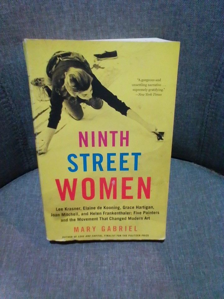 Ninth Street Women : Lee Krasner, Elaine de Kooning, Grace Hartigan, Joan…