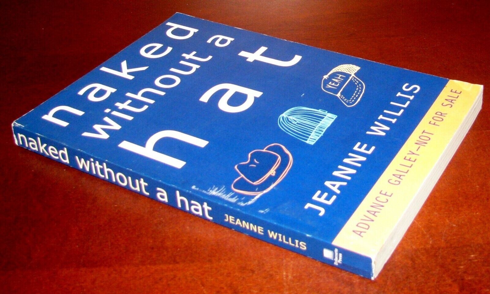 Naked Without a Hat Jeanne Willis Advance Galley ARC Delacorte Press 2004 YA Fic
