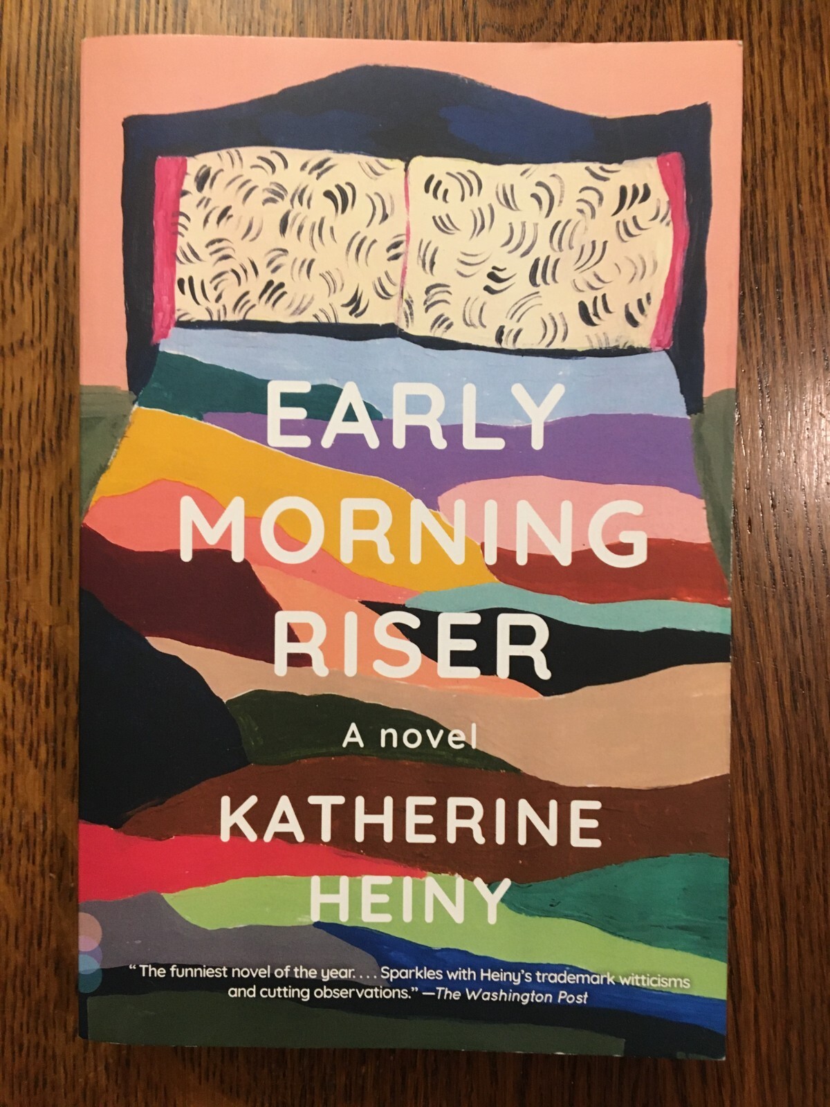 Early Morning Riser: A Novel by Katherine Heiny (2022, TPB) LIKE NEW