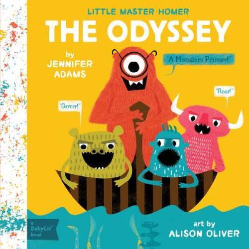 The Odyssey: A BabyLitÂ® Monsters Primer – Board book – VERY GOOD