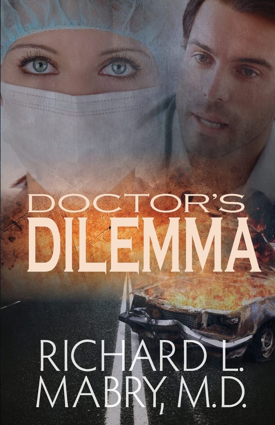 Doctor’s Dilemma – Mabry MD, Richard L. – Good – See condition notes
