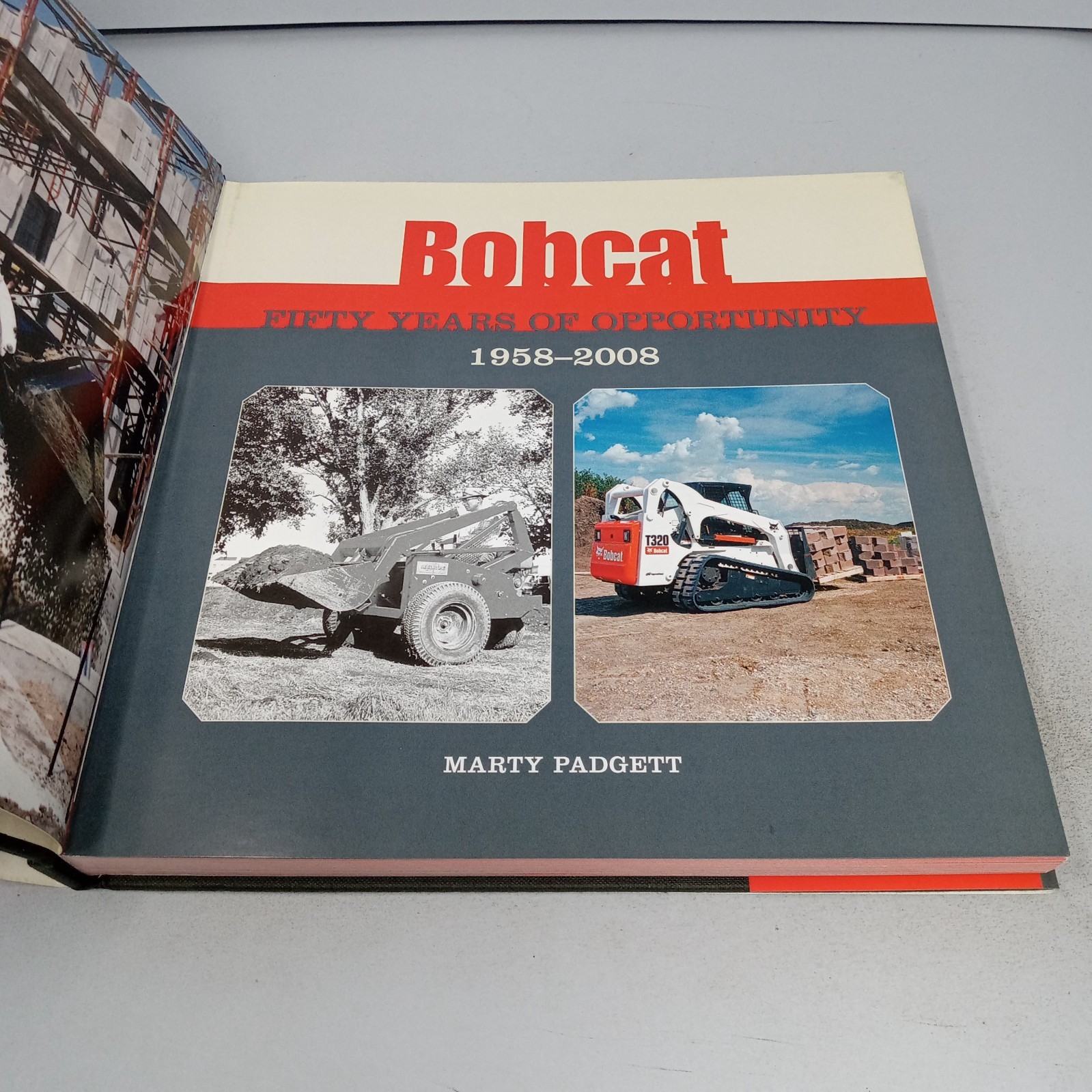 Bobcat: Fifty Years of Opportunity 1958–2008 Motorbooks Hardcover Marty Padgett