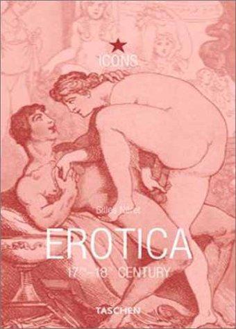 Erotica 17th-18th Century (TASCHEN Icons Series), Neret, Gilles, Good Book