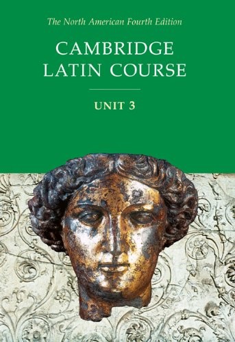 Cambridge Latin Course, Unit 3, 4th Edition