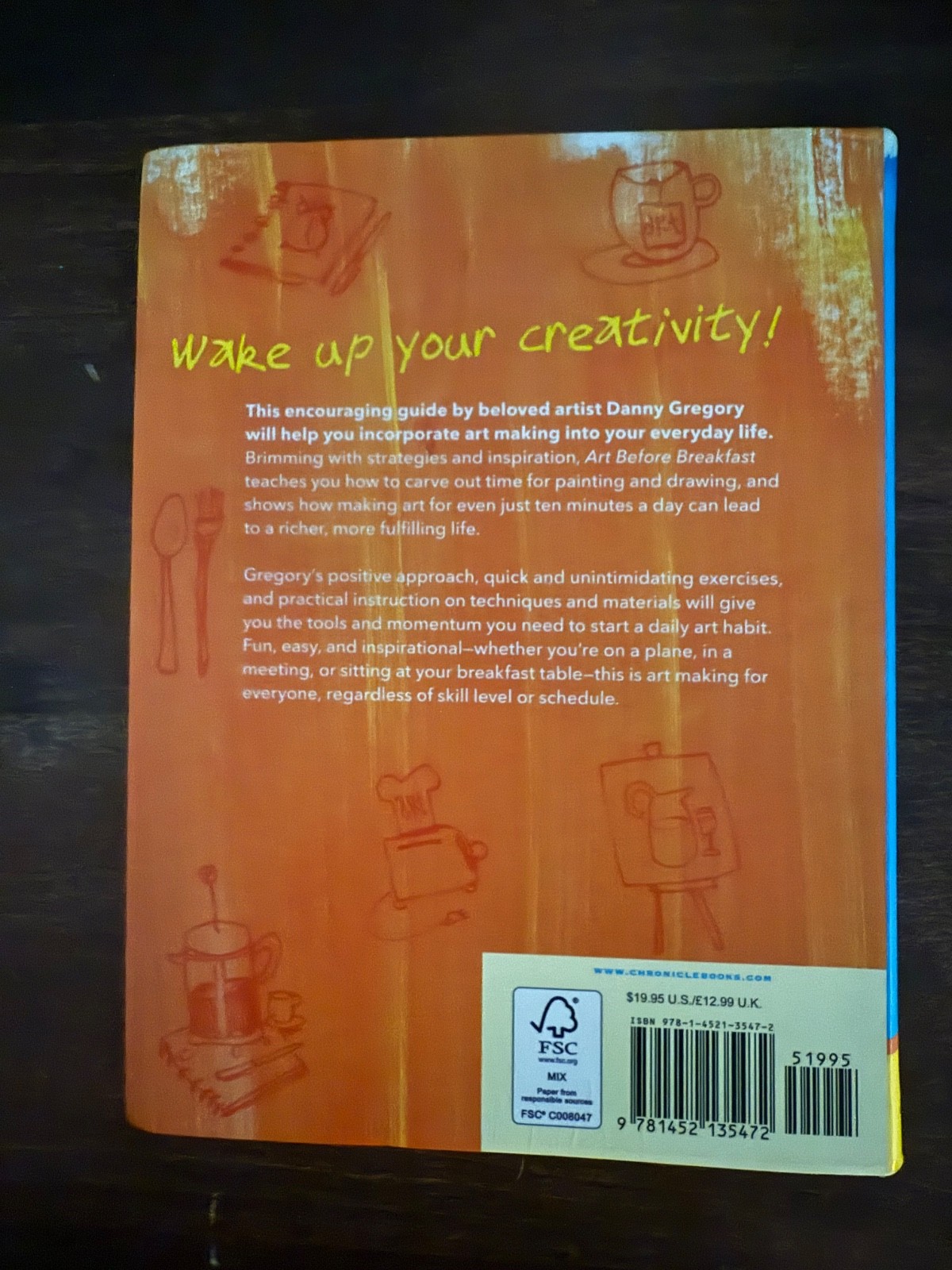 Art Before Breakfast : A Zillion Ways to Be More Creative No Matter How Busy You