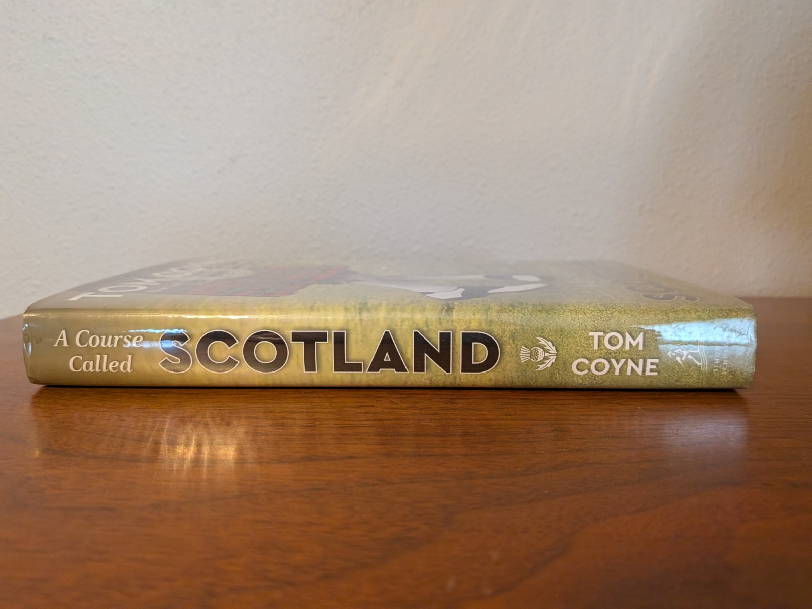 A Course Called Scotland – Tom Coyne – 1st Ed HC/DJ – Golf Travel Memoir