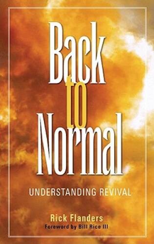 Back to Normal – Paperback By Flanders, Rick – VERY GOOD