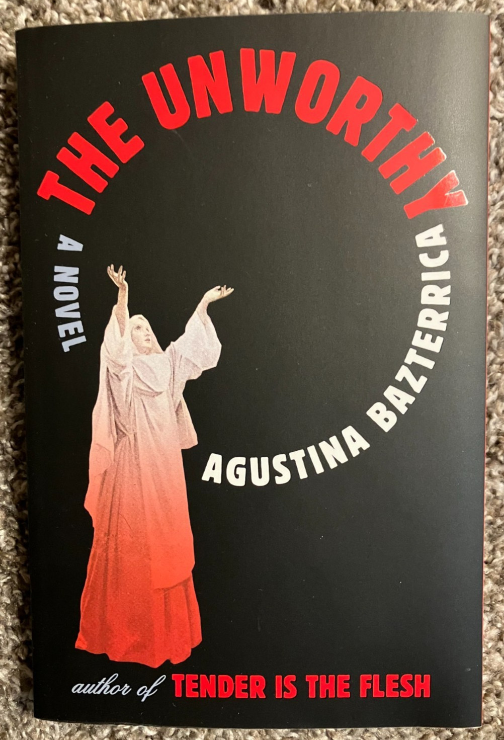 Unworthy by Agustina Bazterrica (2025 Trade Paperback) – Excellent