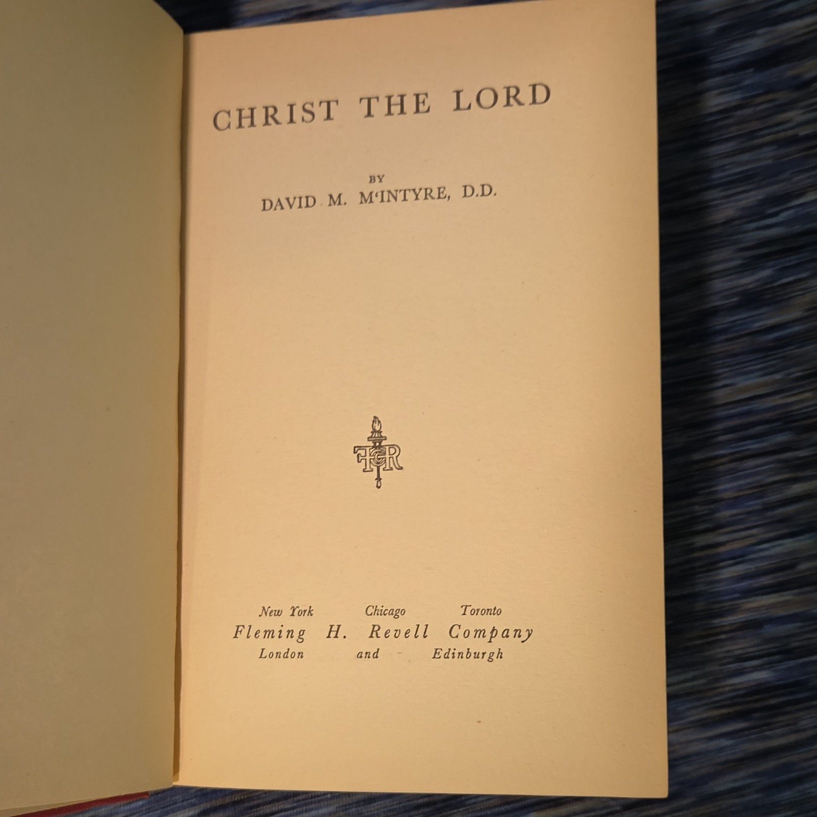 christ the lord david m mcintyre hc fleming h revell jesus christ christianity
