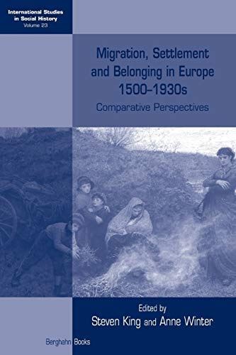 Migration, Settlement and Belonging in Europe, 1500-1930s (2016)