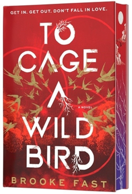 To Cage a Wild Bird (Deluxe Limited Edition) (Hardback or Cased Book)