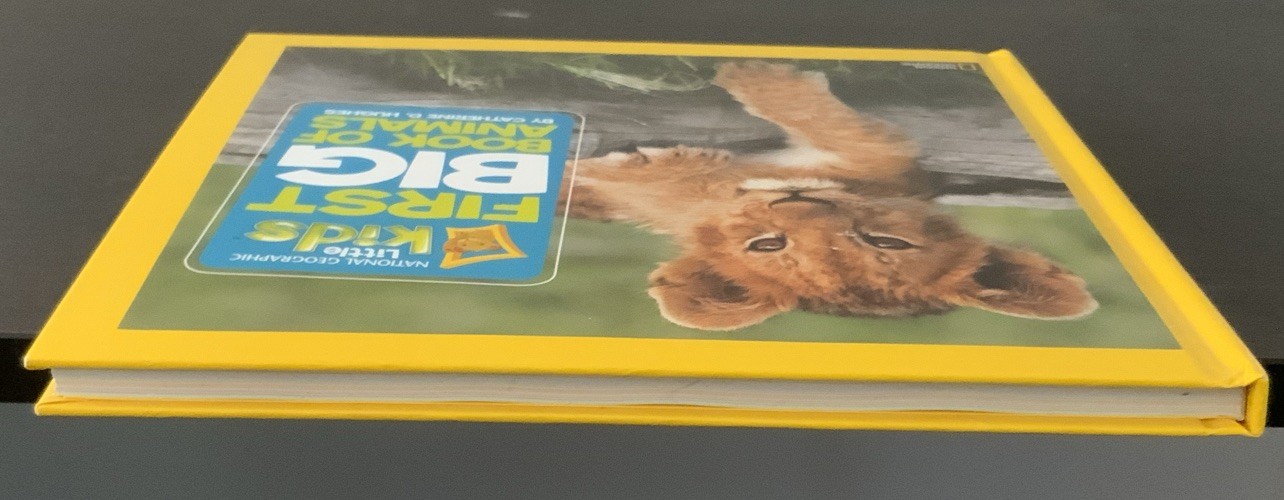 National Geographic Little Kids First Big Book of Animals by Catherine D. Hughes