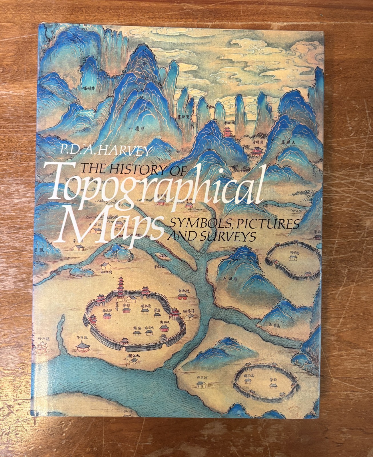 History of Topographical Maps: Symbols, Pictures & Surveys P.D.A. Harvey HC 1980