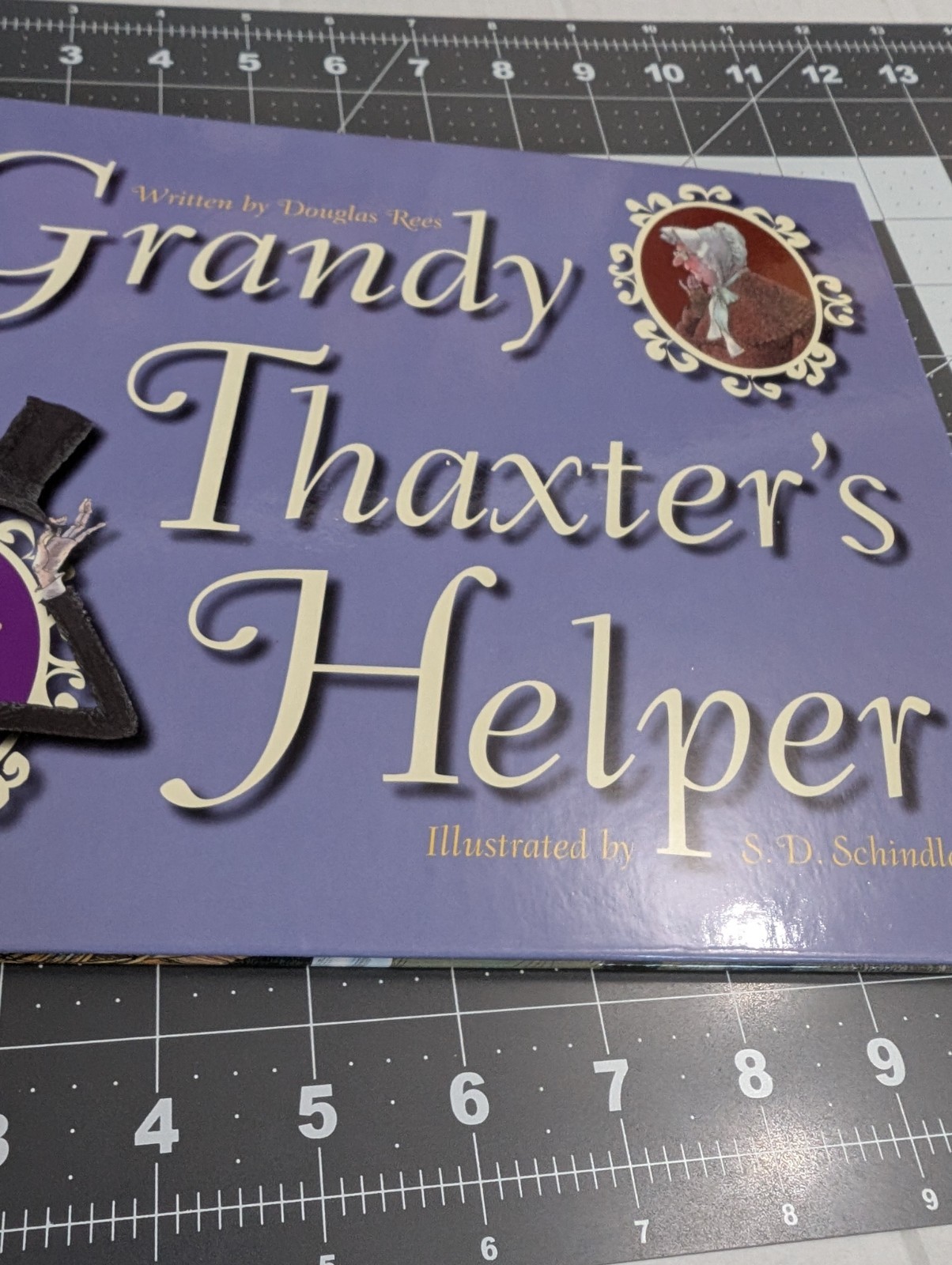 Grandy Thaxters Helper by Douglas Rees Illustration S D Schindler HC 2004 Kids
