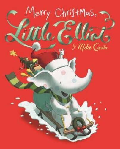 Merry Christmas, Little Elliot – Board book By Curato, Mike – VERY GOOD