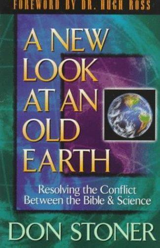 A New Look at an Old Earth – 1565075951, Don Stoner, paperback