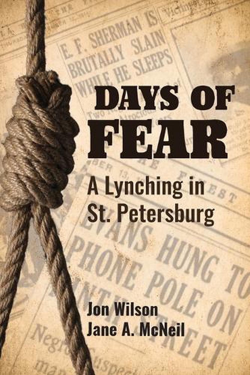Days of Fear: A Lynching in St. Petersburg by Jon Wilson Paperback Book