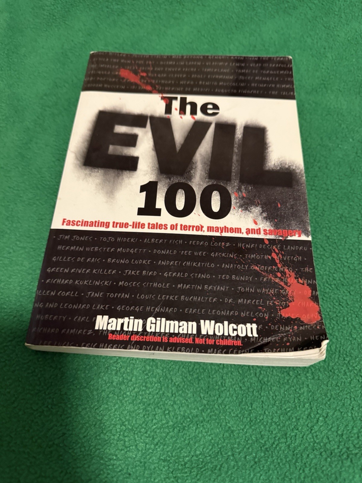 The Evil 100 Book Martin Gilman Wolcott Serial Killers Mass Murderers
