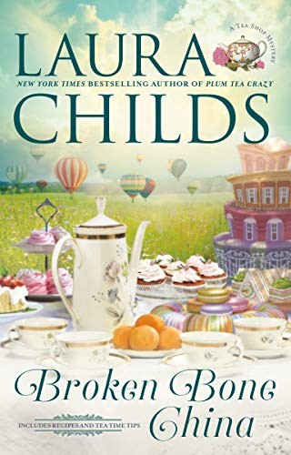BROKEN BONE CHINA (A TEA SHOP MYSTERY) By Laura Childs – Hardcover **Mint**