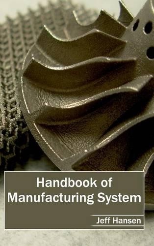 Handbook of Manufacturing System (Hardback)