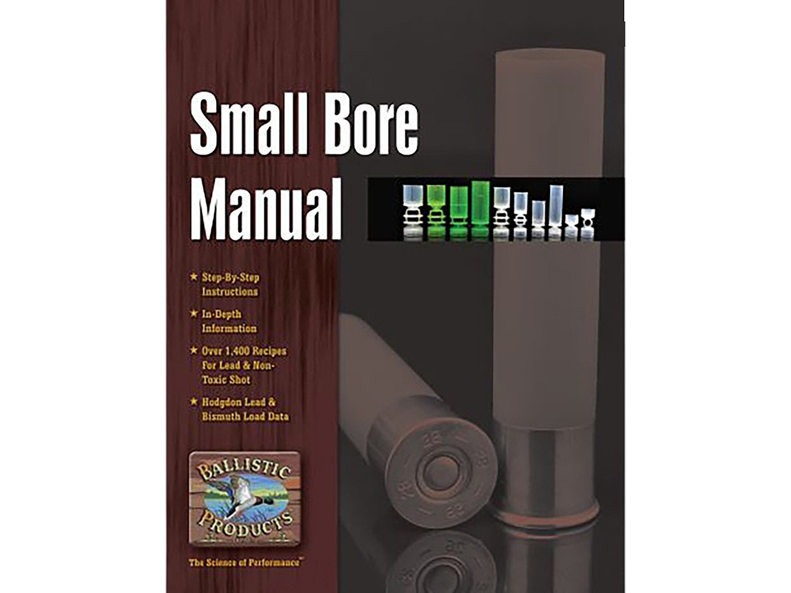 Ballistic Products The Small Bore Manual: 16th Edition Reloading