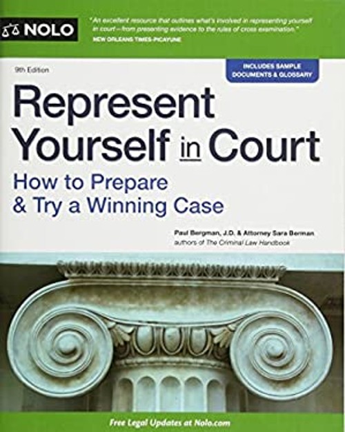 Represent Yourself in Court : How to Prepare and Try a Winning Ca