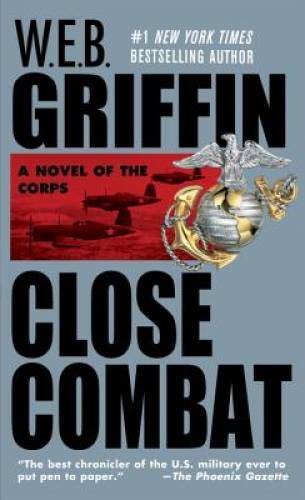 Close Combat (The Corps, Book 6) (Book VI) – Mass Market Paperback – GOOD