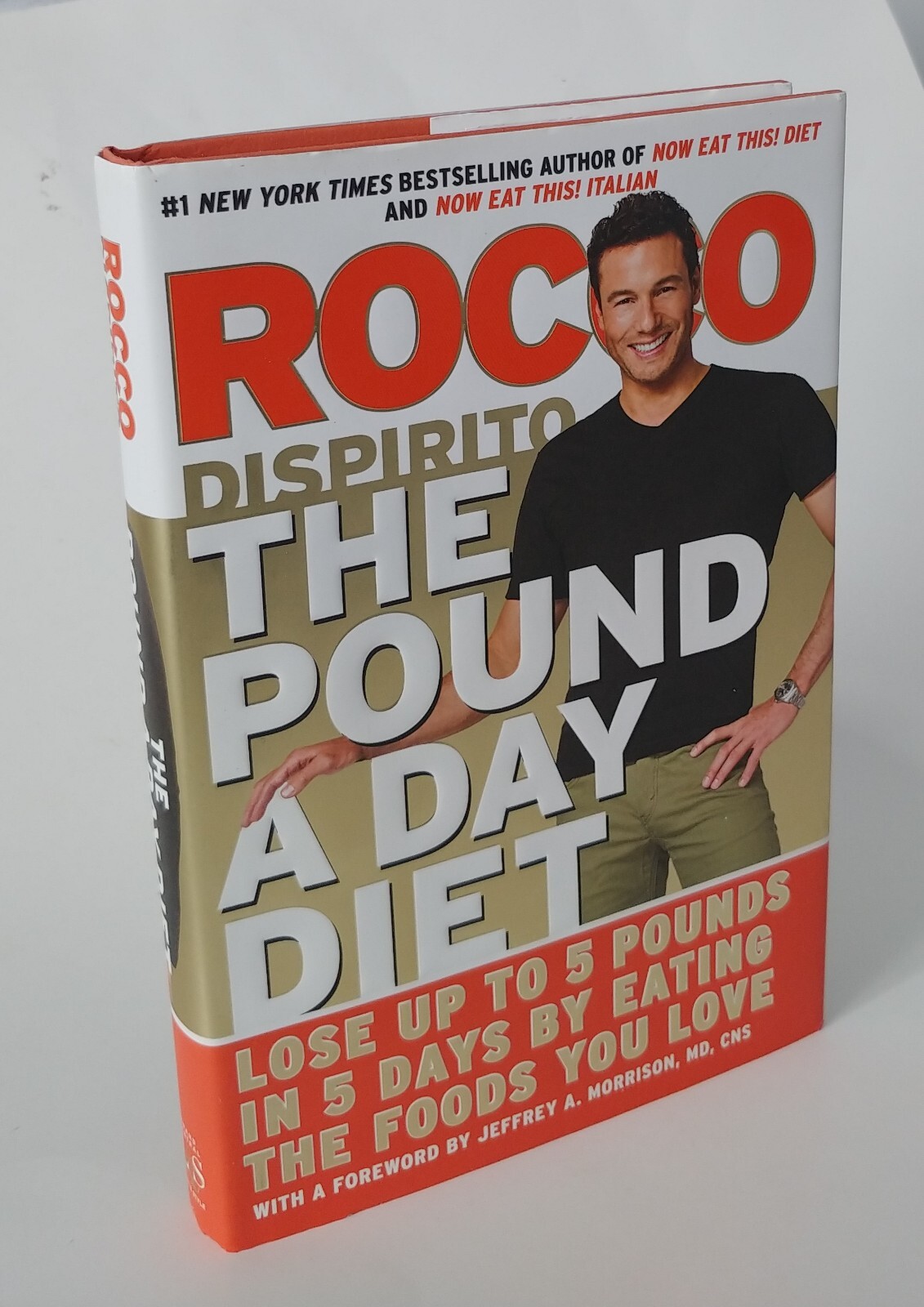 The Pound a Day Diet : Lose up to 5 Pounds in 5 Days by Eating the Foods You…