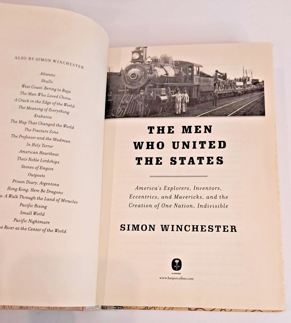 ‘SIGNED’ The Men Who United the States by Simon Winchester – 1st Printing SHELF