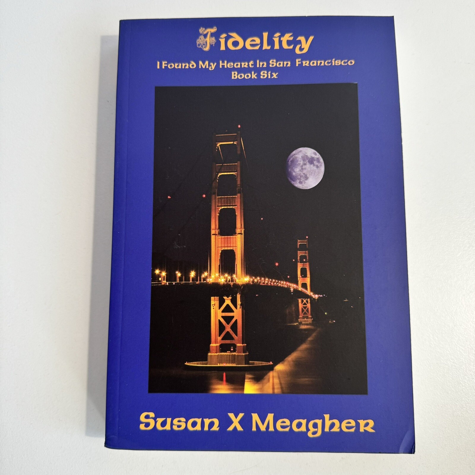 Rare 5 x I Left My Heart In San Francisco Book Series 3 4 5 6 7 Susan X Meagher