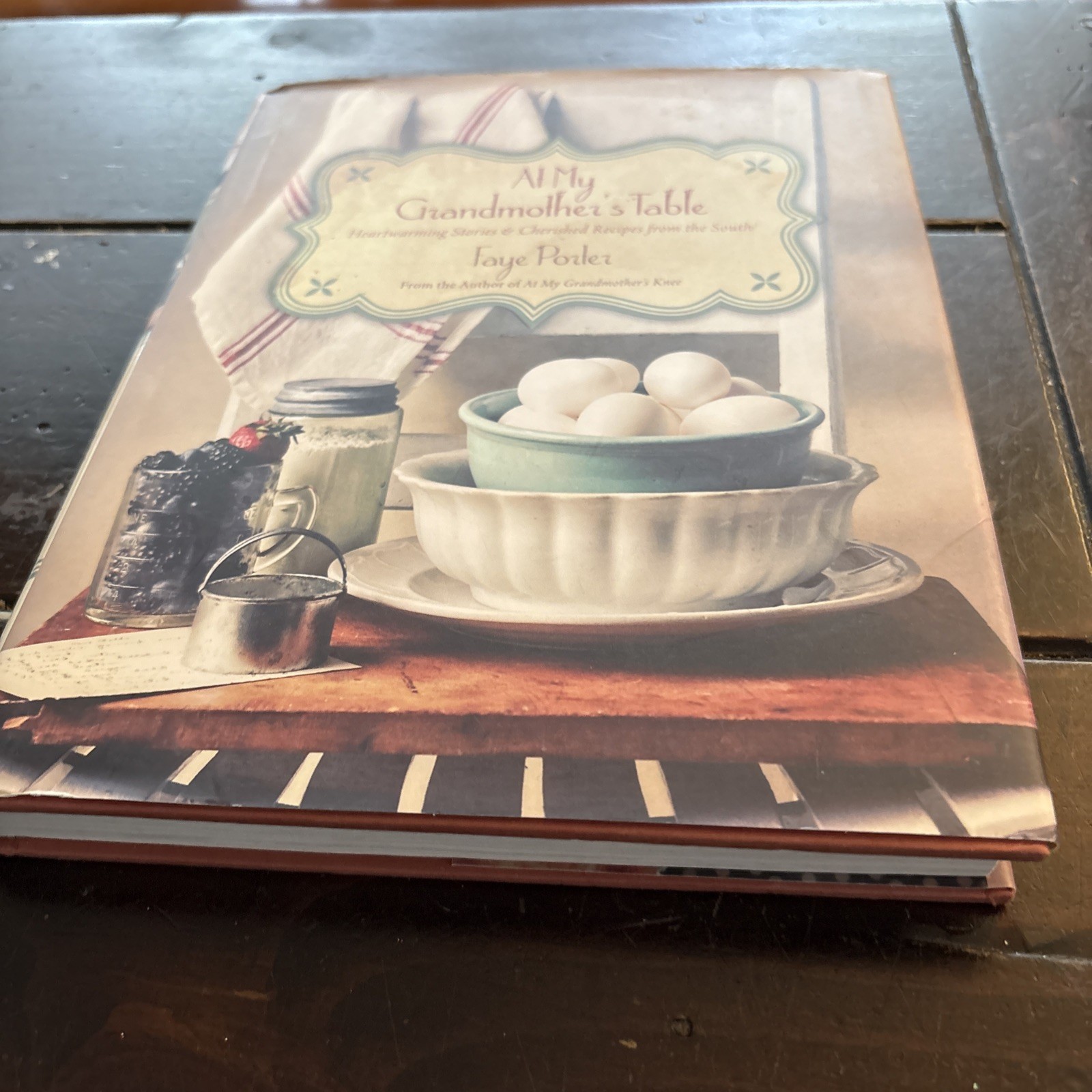 At My Grandmother’s Table : Heartwarming Stories and Cherished Recipes from the