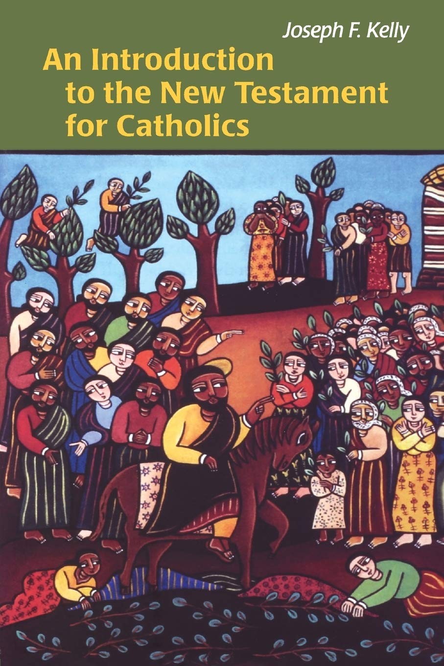 An Introduction to the New Testament for Catholics – paperback Joseph F. Kel…