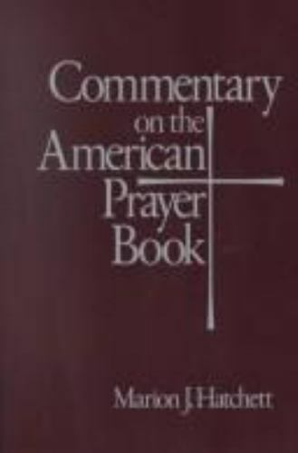Commentary on the American Prayer Book, Hatchett, Marion J., Very Good Book