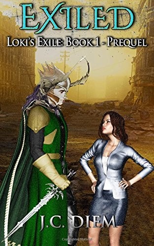 EXILED (LOKI’S EXILE) (VOLUME 1) By J C Diem **BRAND NEW**