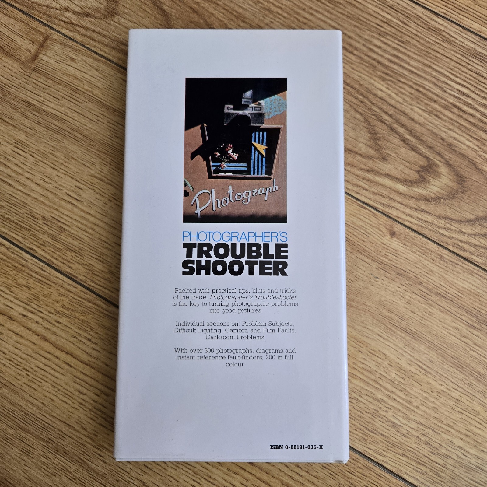 Photographer’s Troubleshooter : Michael Freeman (HARDCOVER Freundlich 1985)