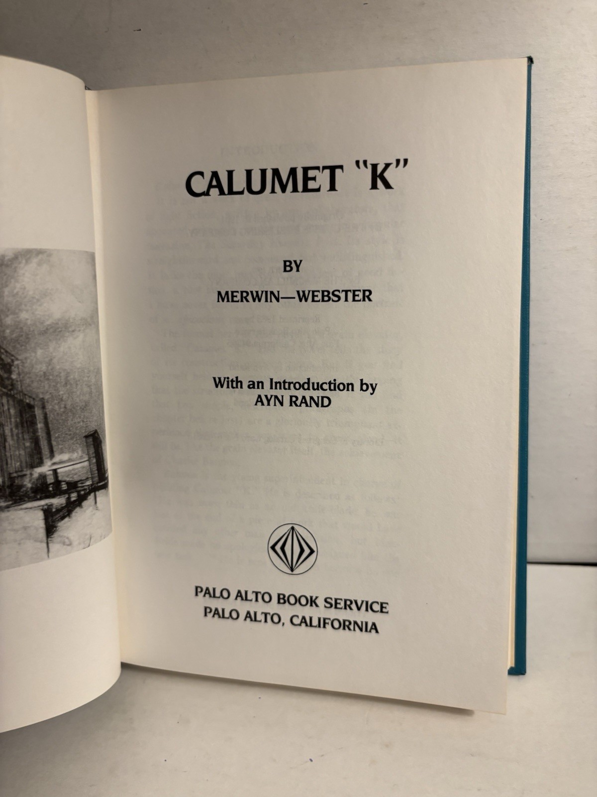 CALUMET “K” By Merwin-Webster • Introduction By Ayn Rand (her Favorite Novel)