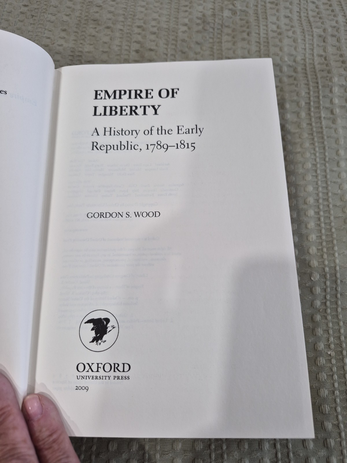 Empire of Liberty : A History of the Early Republic, 1789-1815 by Gordon S. Wood