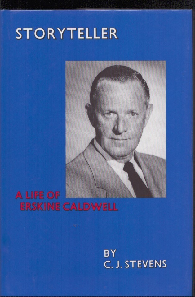 Storyteller : A Life of Erskine Caldwell by C.J. Stevens Literary Biography New!